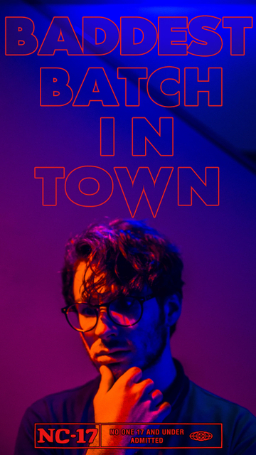 Baddest Batch In Town Poster