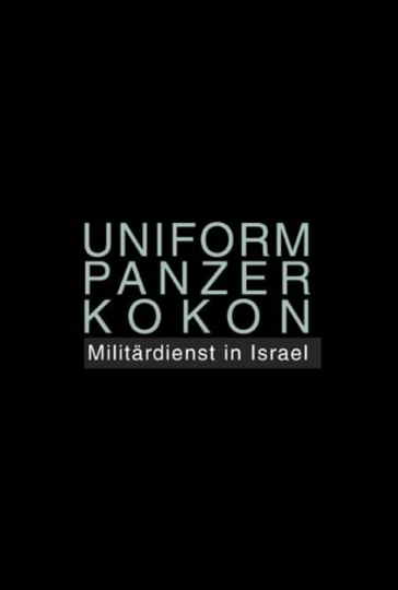 Uniform Panzer Kokon - Militärdienst in Israel Poster