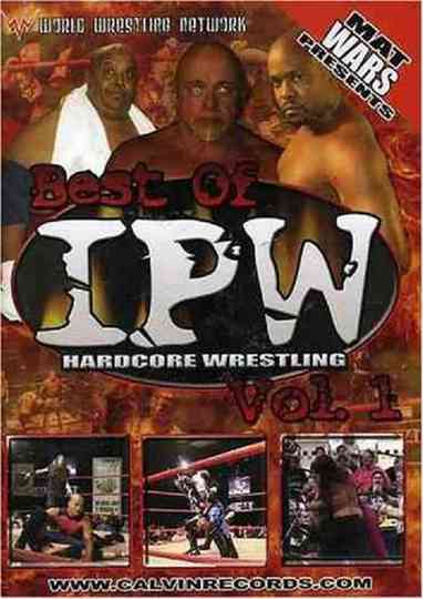 Best of IPW Hardcore Wrestling Vol 1