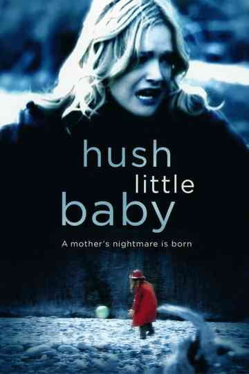 Hush Little Baby Poster