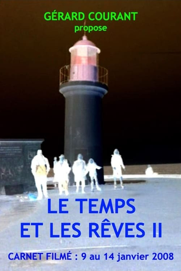 Le Temps et les rêves II