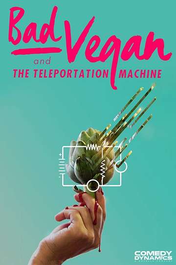 Bad Vegan and the Teleportation Machine Poster