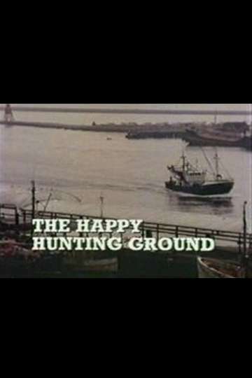 The Happy Hunting Ground Poster