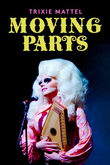 Trixie Mattel Moving Parts Poster