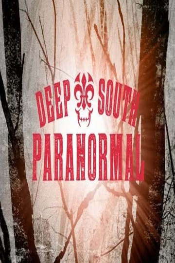 Deep South Paranormal