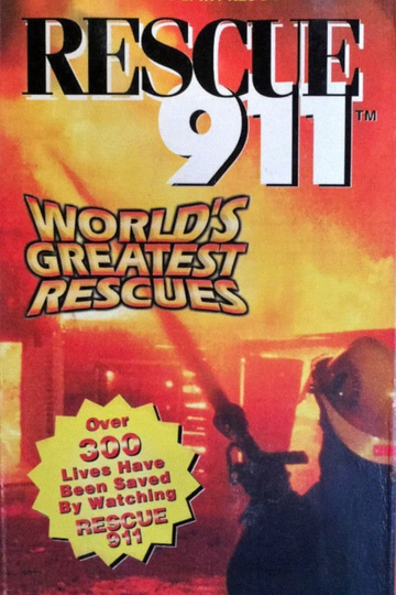 Rescue 911 Worlds Greatest Rescues