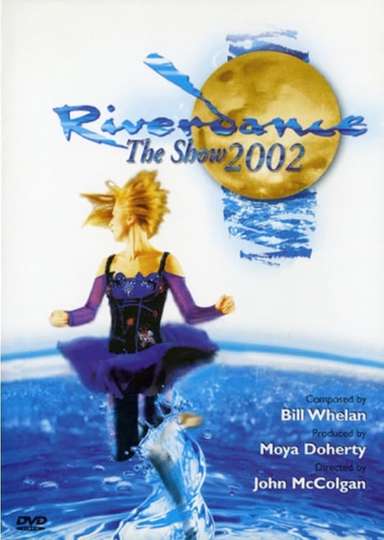 Riverdance: The Show Poster