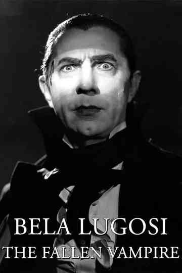 Bela Lugosi The Fallen Vampire