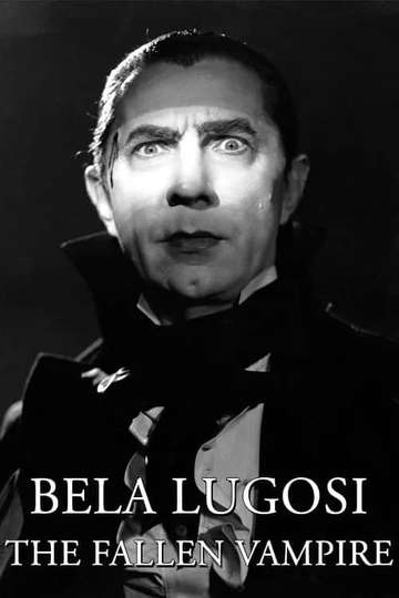 Bela Lugosi The Fallen Vampire