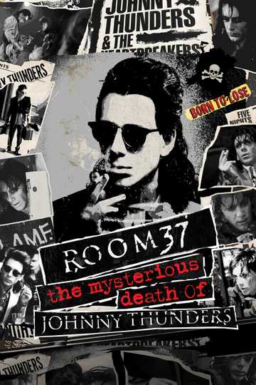 Room 37 - The Mysterious Death of Johnny Thunders