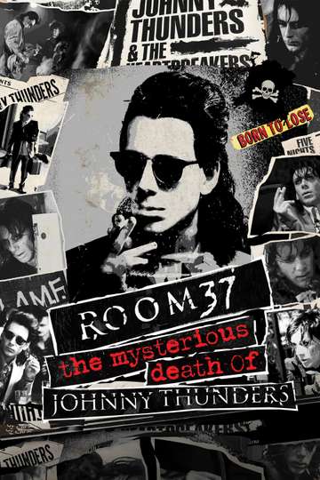Room 37  The Mysterious Death of Johnny Thunders Poster