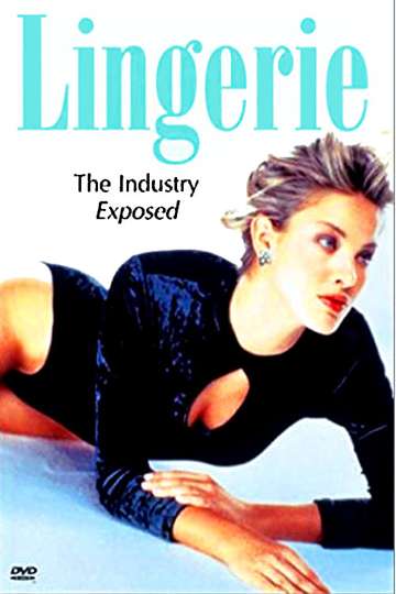 Lingerie The Industry Exposed