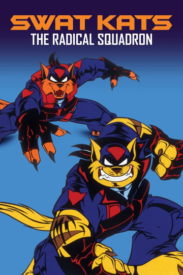 SWAT Kats: The Radical Squadron Poster