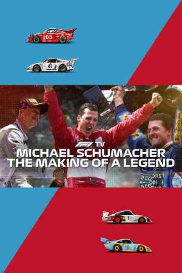 Michael Schumacher The Making of a Legend