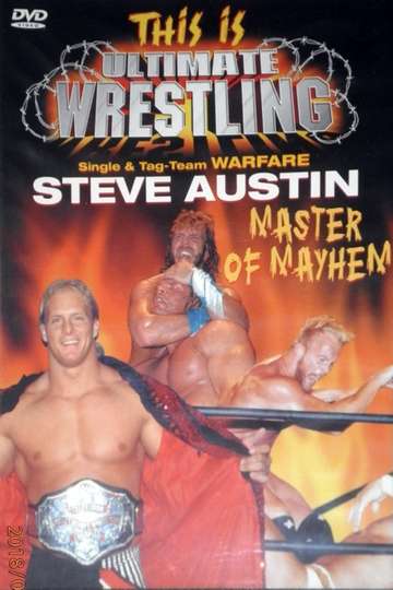 This is Ultimate Wrestling Steve Austin  Master of Mayhem Poster