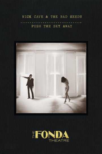 Nick Cave & The Bad Seeds: Live at The Fonda Theatre