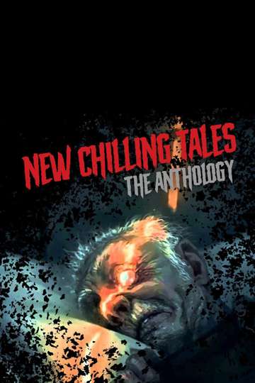 New Chilling Tales: The Anthology