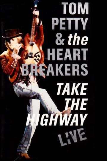 Tom Petty and the Heartbreakers Take the Highway Live