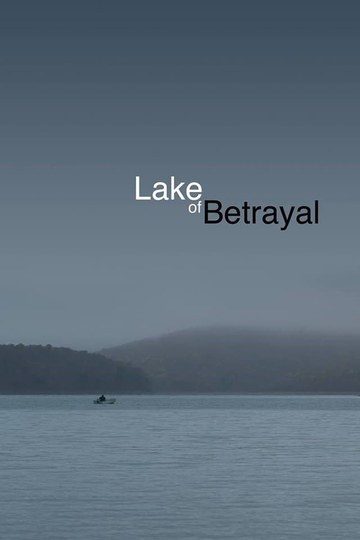 Lake of Betrayal The Story of Kinzua Dam