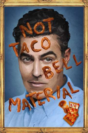 Adam Carolla Not Taco Bell Material Poster