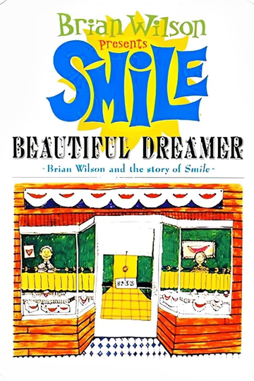 Beautiful Dreamer: Brian Wilson and the Story of Smile Poster