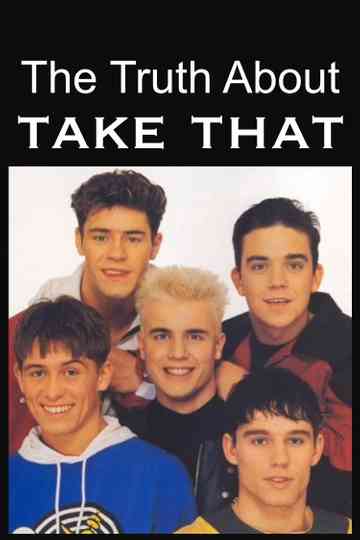 The Truth About Take That