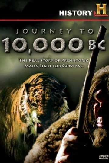 Journey to 10,000 BC