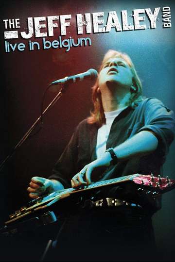 The Jeff Healey Band Live in Belgium