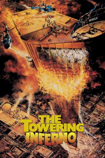 The Towering Inferno (1974) Stream and Watch Online | Moviefone