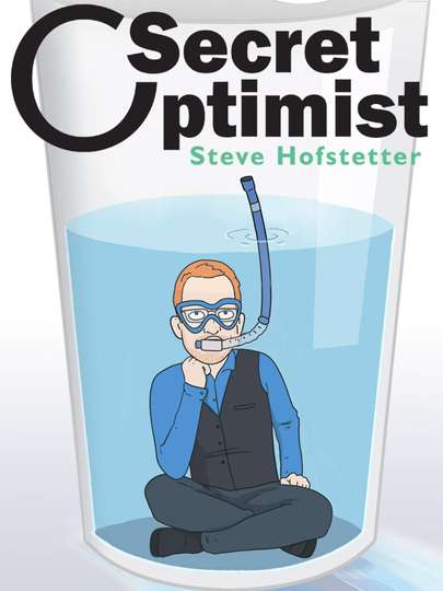 Steve Hofstetter Secret Optimist
