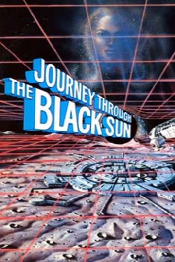 Journey Through the Black Sun Poster