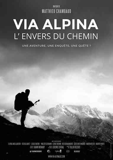 Via Alpina - L'envers du chemin Poster