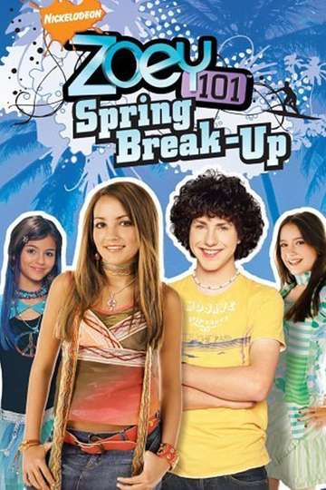 Zoey 101: Spring Break-Up Poster