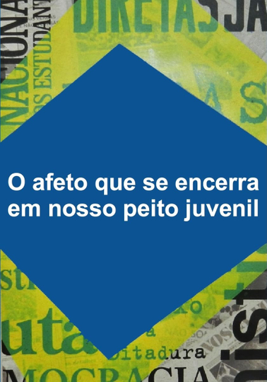 O Afeto Que Se Encerra Em Nosso Peito Juvenil