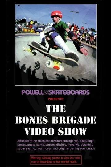 Powell Peralta The Bones Brigade Video Show Poster