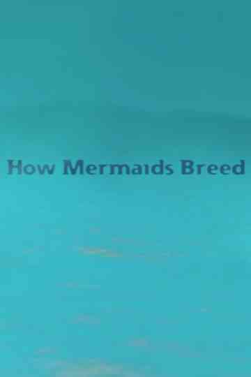 How Mermaids Breed