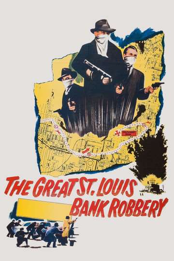 The Great St Louis Bank Robbery Poster