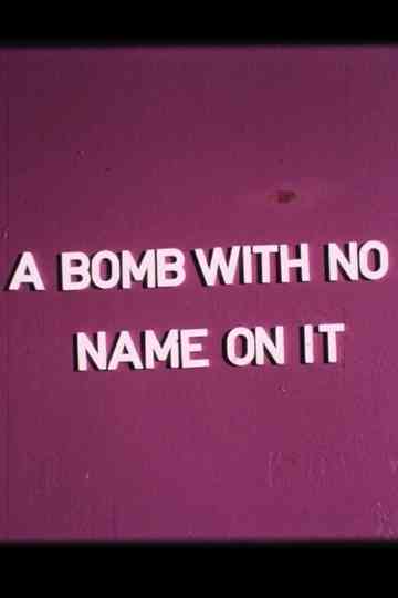 A Bomb with No Name On It