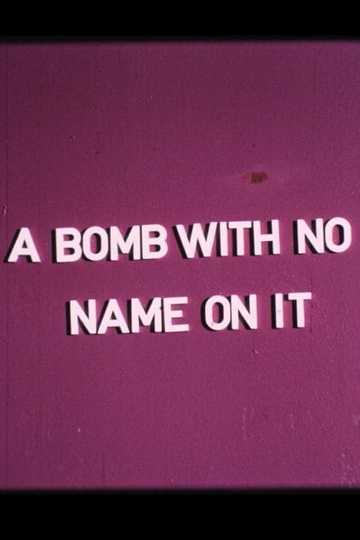 A Bomb with No Name On It