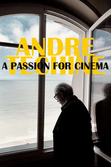 André Téchiné A Passion for Cinema