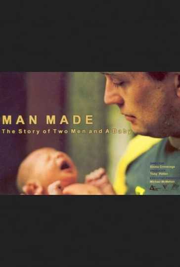 Man Made The Story of Two Men and a Baby Poster