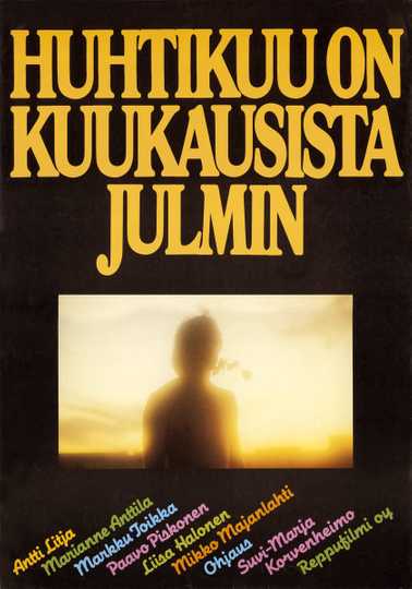 Huhtikuu on kuukausista julmin Poster