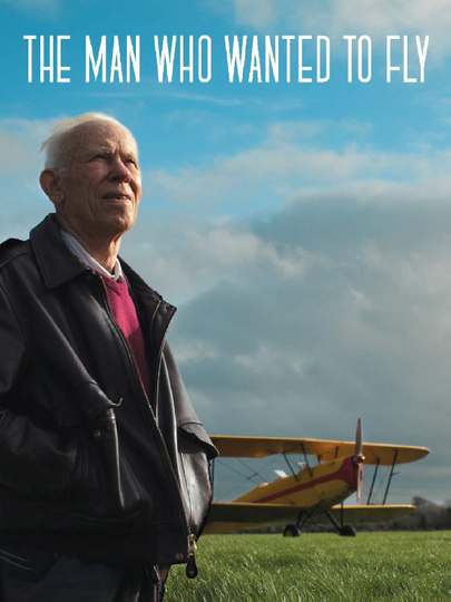 The Man Who Wanted to Fly Poster