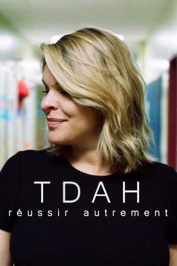 TDAH  réussir autrement