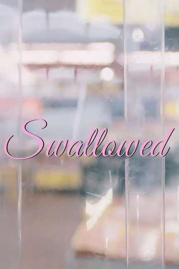 Swallowed Poster