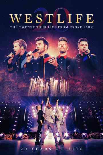 Westlife: The Twenty Tour - Live from Croke Park
