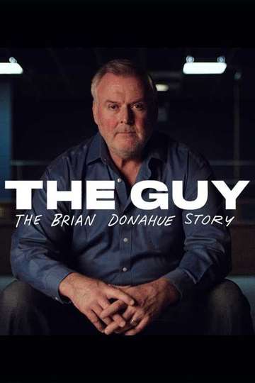 The Guy The Brian Donahue Story