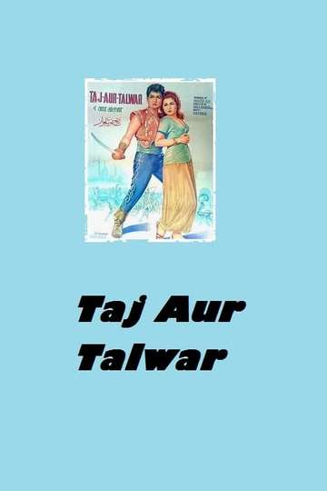 Taj Aur Talwar Poster