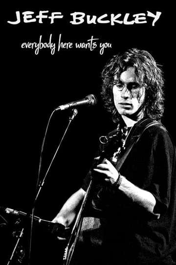 Jeff Buckley: Everybody Here Wants You Poster
