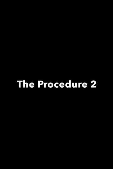 The Procedure 2